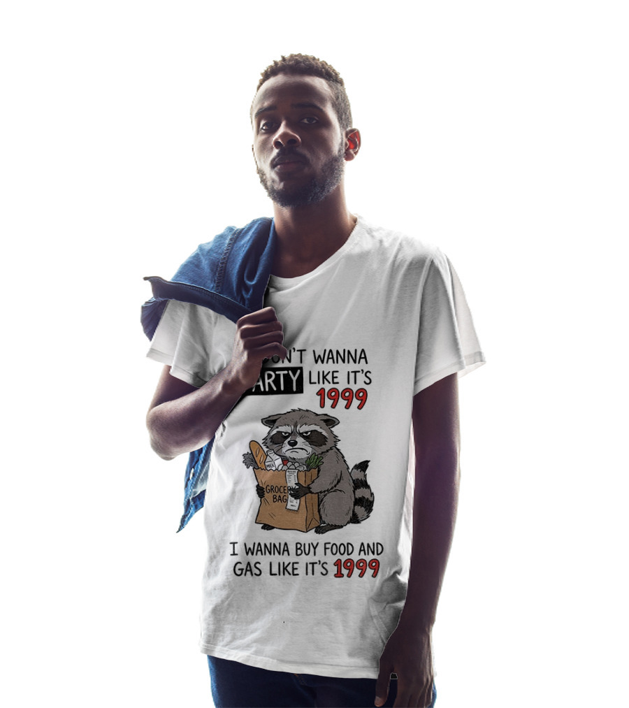 Raccoon Angry Shopping Grocery Bag I Wanna Buy Food And Gas Like It's 1999 T-Shirt
