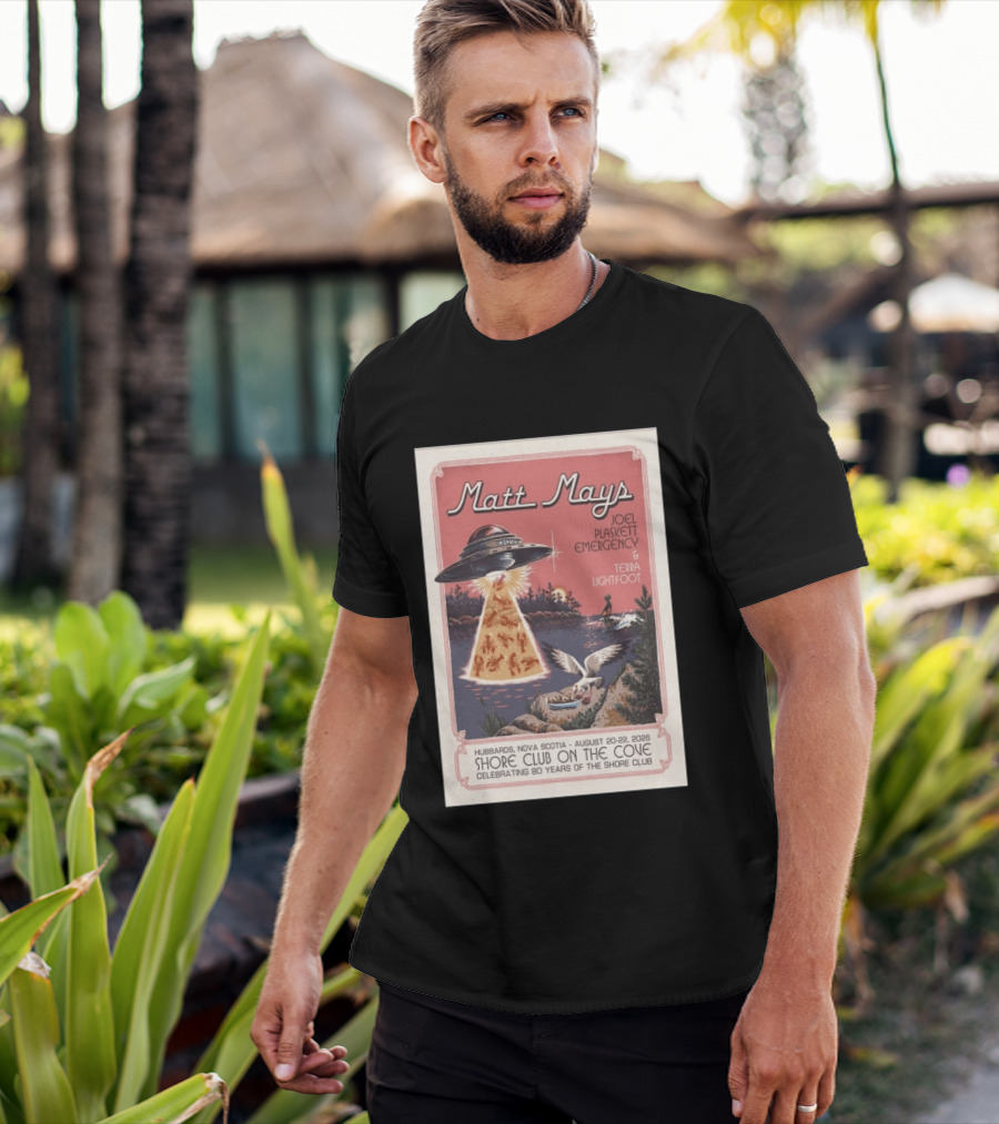 Matt Mays Joel Plaskett Emergency Terra Lightfoot Hubbards Nova Scotia August 20 22 2026 Shore Club On The Cove Celebrating 80 Years T-Shirt