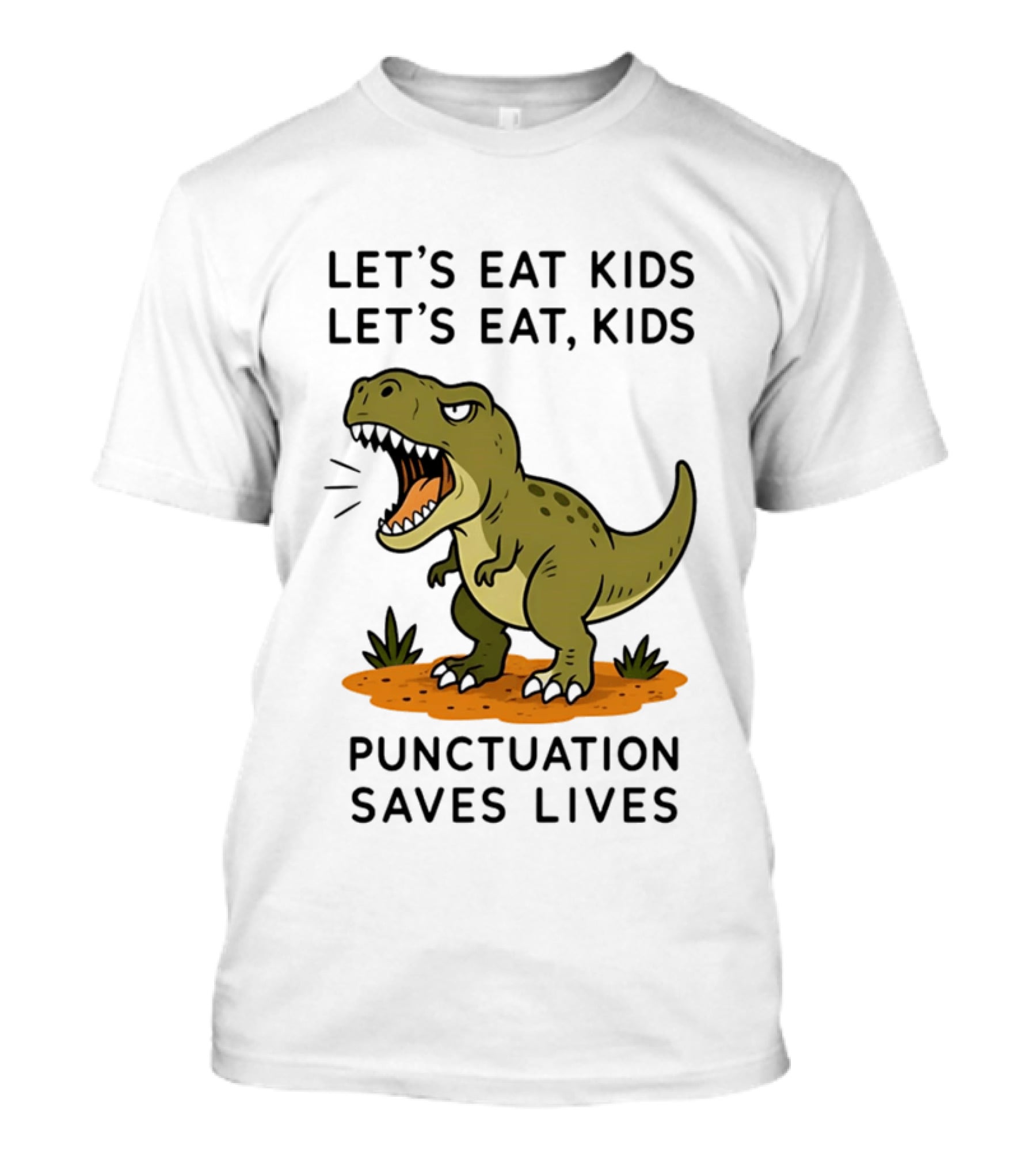 Let's Eat Kids Let's Eat Kids Punctuation Saves Lives Rex T-Shirt