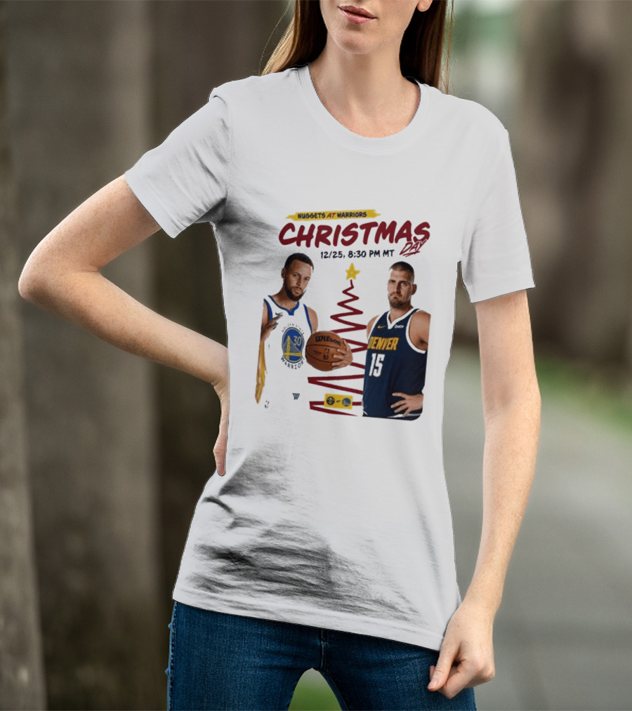 Nuggets At Warriors Christmas Day Game December 25 2026 8:30 PM MT T-Shirt