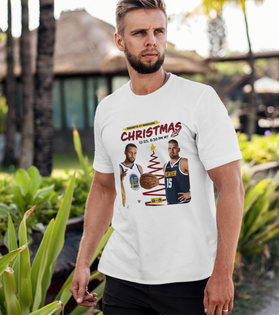 Nuggets At Warriors Christmas Day Game December 25 2026 8:30 PM MT T-Shirt
