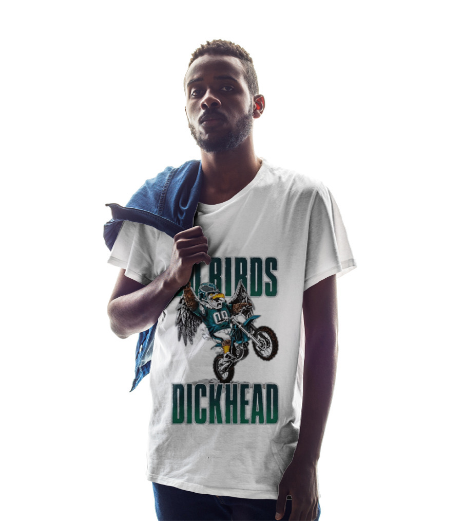 Philadelphia Eagles Go Birds Dickhead Biker Motocross Fan T-Shirt