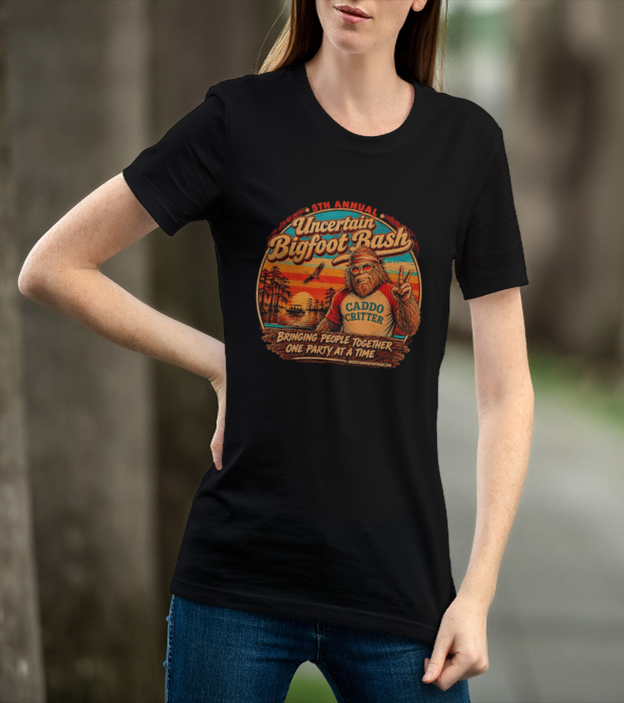 5th Annual Uncertain Bigfoot Bash Caddo Critter Bringing People Together One Party At A Time T-Shirt