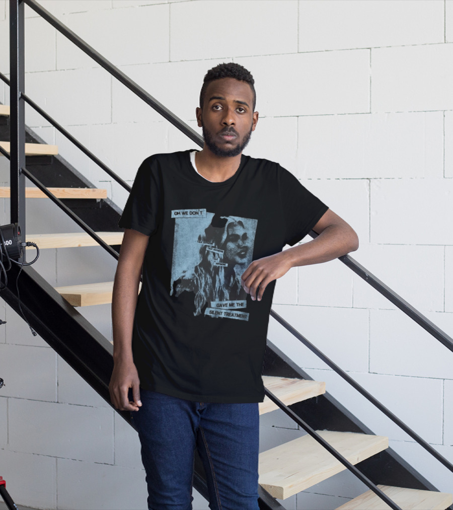 Freya Skye Music Oh We Don't Talk Anymore Gave Me The Silent Treatment T-Shirt