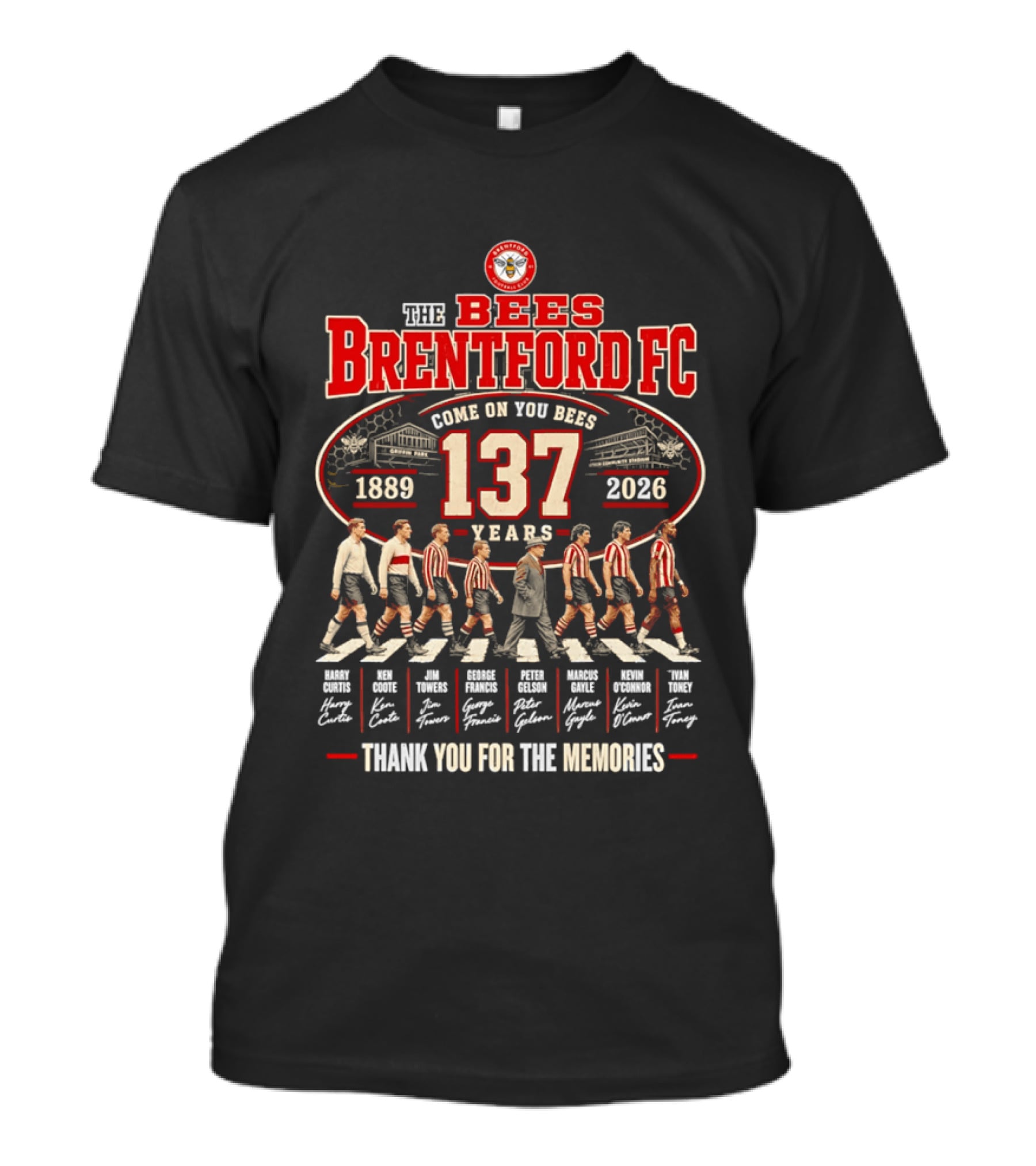 The Bees Brentford FC 137 Years Come On You Bees 1889 2026 Thank You For The Memories T-Shirt