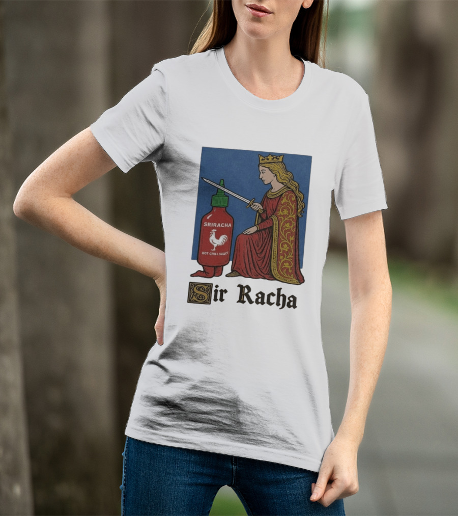 Sir Racha Sriracha Hot Chili Sauce Medieval Knighthood Scene T-Shirt