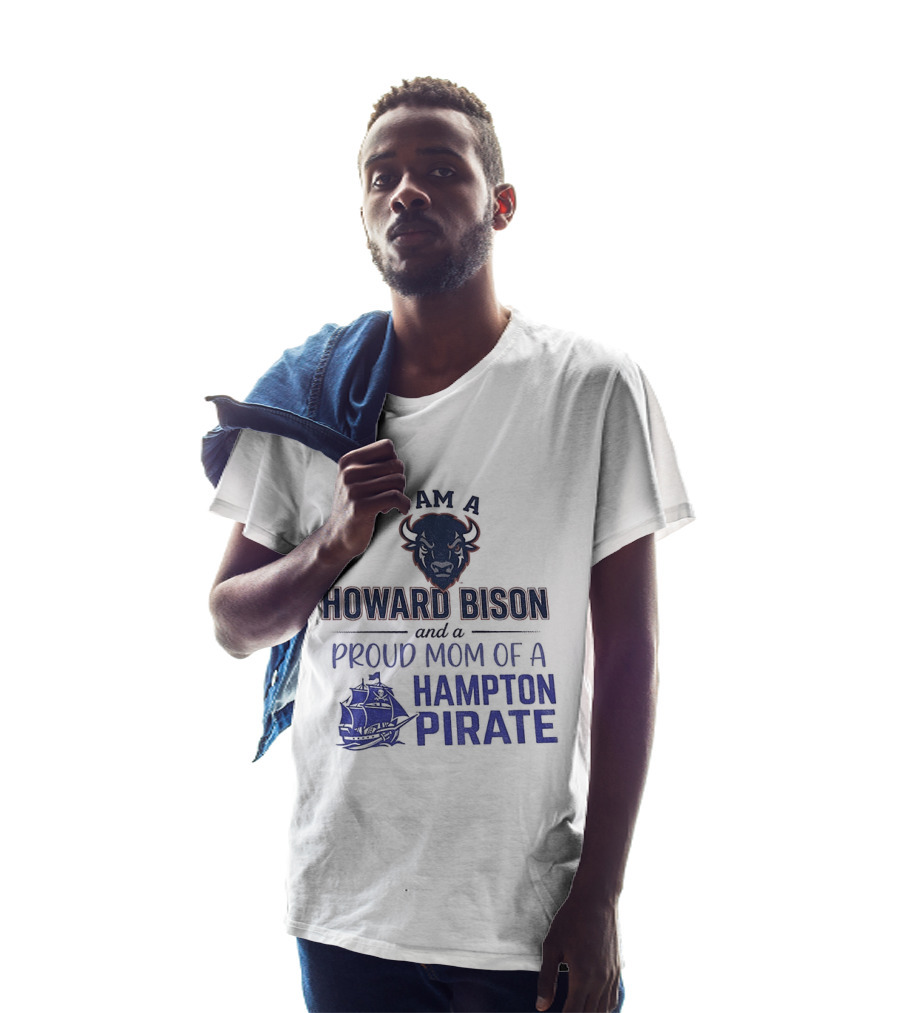 I Am A Howard Bison And Proud Mom Of A Hampton Pirate T-Shirt