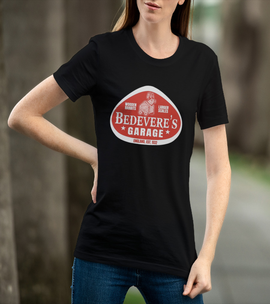 Bedevere's Garage England 932 AD Wooden Rabbits Larger Scales Monty Python T-Shirt
