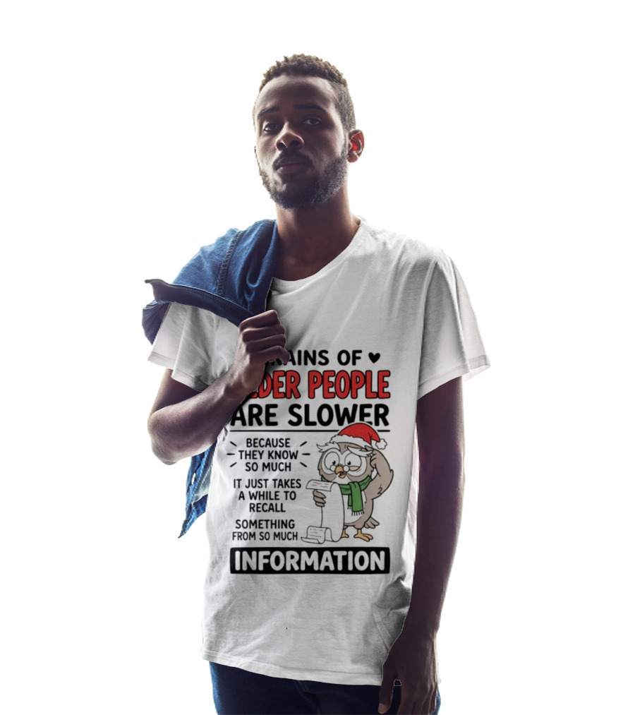 Brains Of Older People Are Slower Because They Know So Much Information Owl Reading T-Shirt