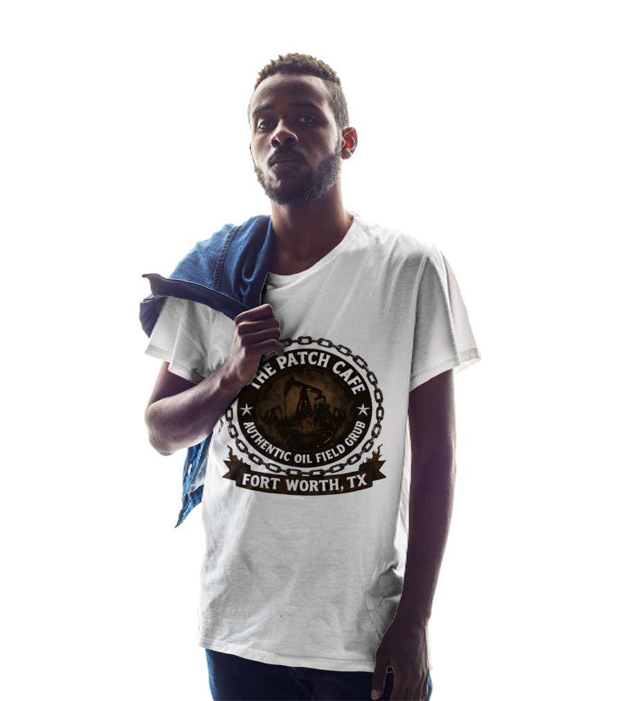 The Patch Cafe Authentic Oil Field Grub Fort Worth TX T-Shirt