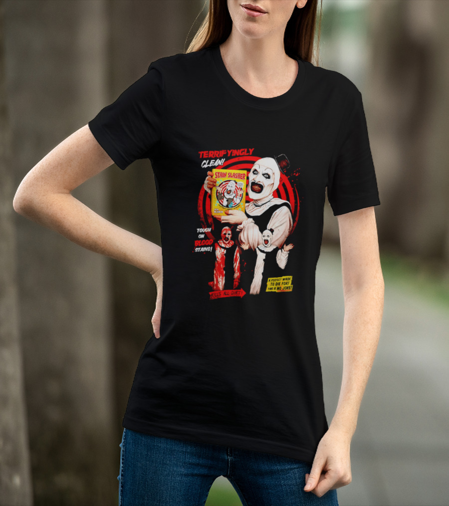 Terrifyingly Clean Stain Slasher Tough On Blood Stains No Joke Clown T-Shirt