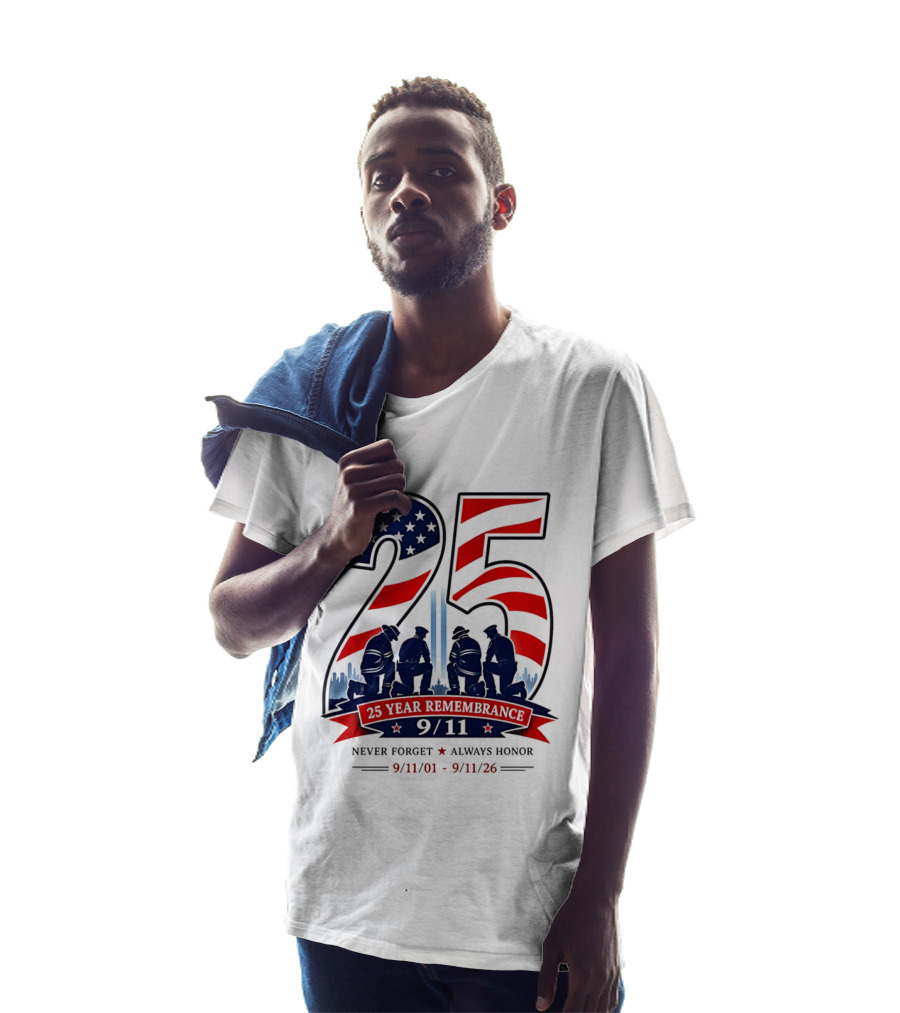 25 Year Remembrance 9 11 Never Forget Always Honor 9 11 01 9 11 26 T-Shirt
