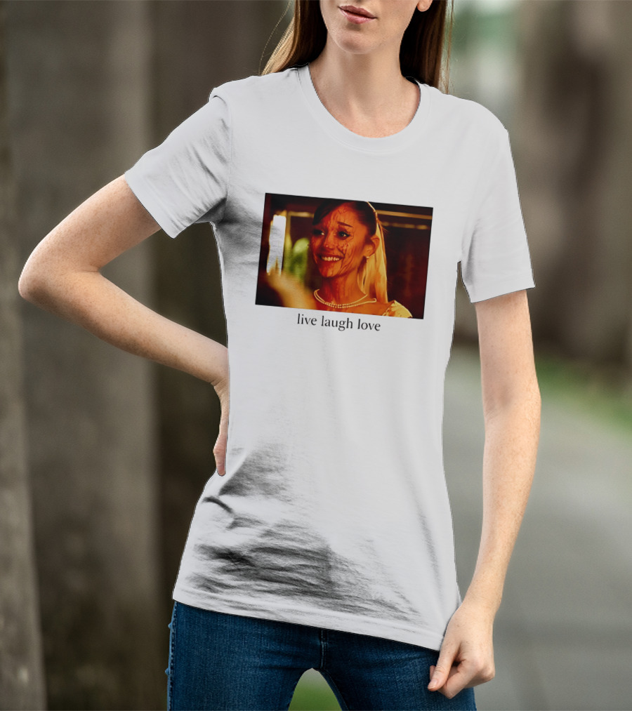 Grande Petal Live Laugh Love Blood Stained Face T-Shirt