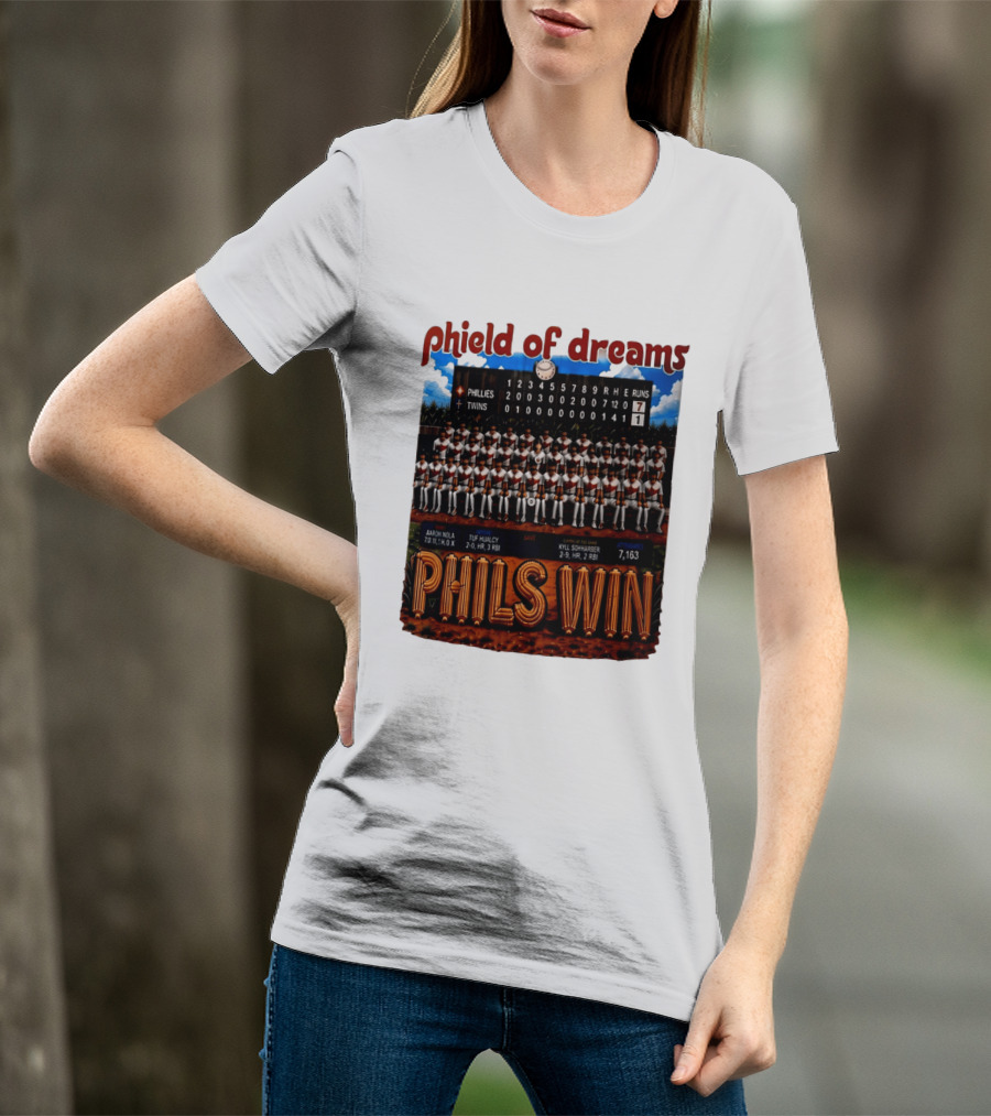 Philadelphia Phillies Phield Of Dreams Phils Win Twins Scoreboard Aaron Nola Tuf Hualcy Kyle Sohnharser 7163 Attendance T-Shirt
