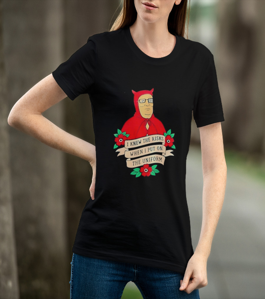 Hank Hill Red Devil Costume I Knew The Risks When Put On Uniform Tattoo Roses Cartoon T-Shirt