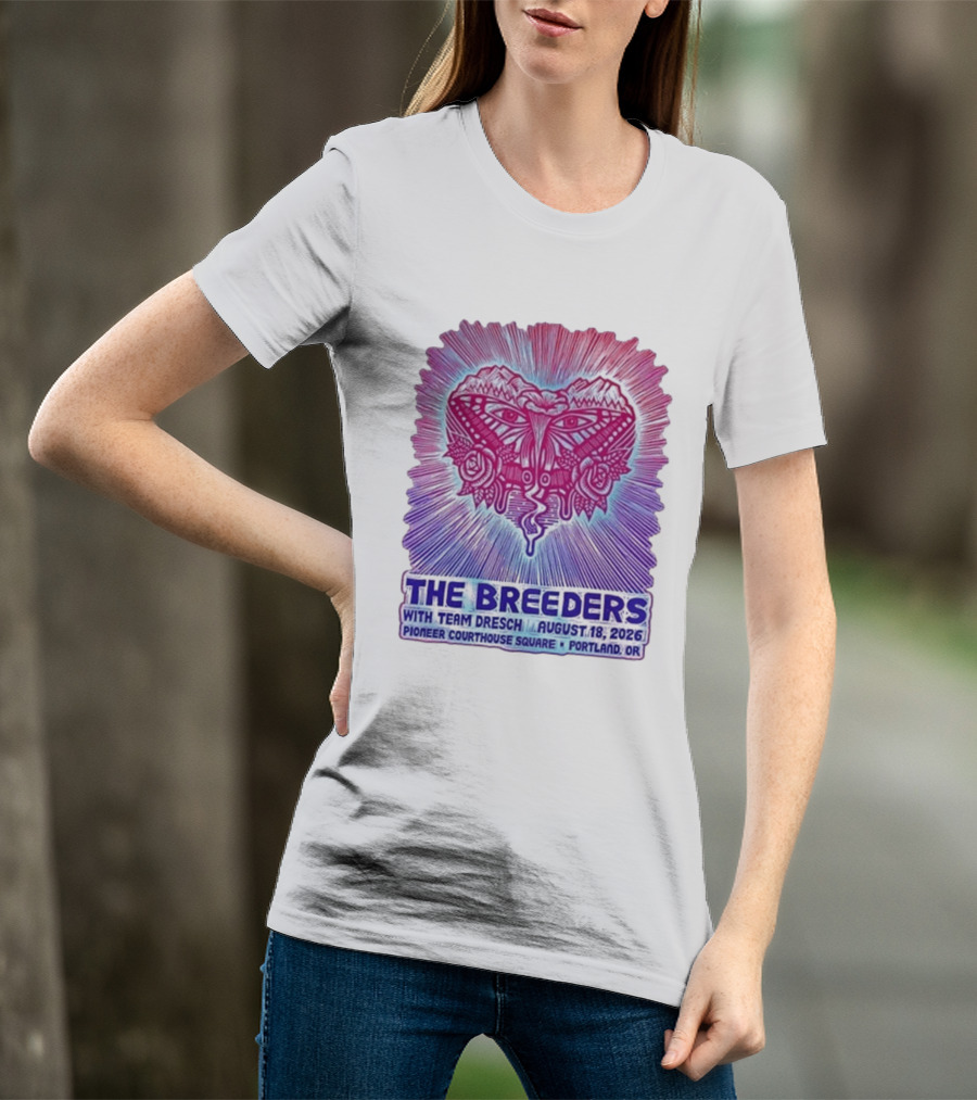 The Breeders With Team Dresch August 18 2026 Pioneer Courthouse Square Portland OR T-Shirt