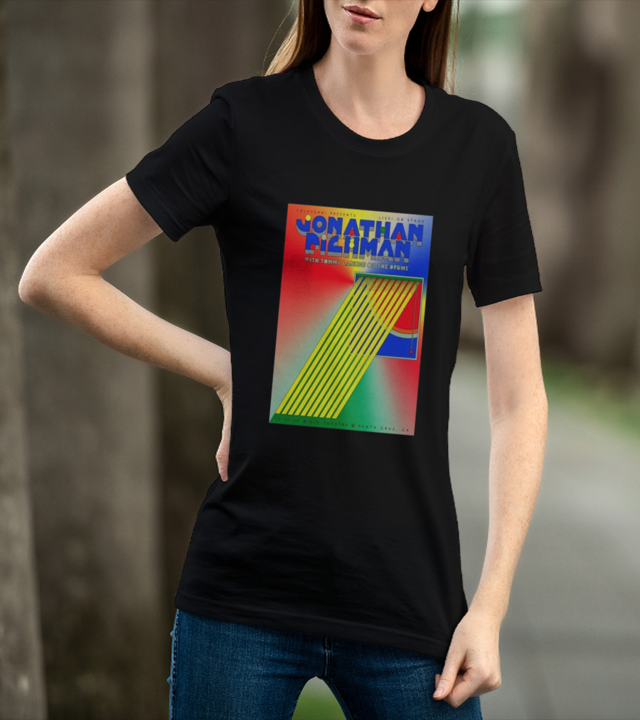 Jonathan Richman Live On Stage With Tommy Larkins Rio Theatre Santa Cruz December 11 2026 T-Shirt