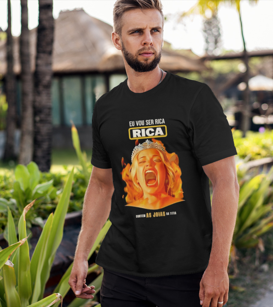 Eu Vou Ser Rica Contem As Joias Da Titia Rica Screaming Blonde Woman T-Shirt