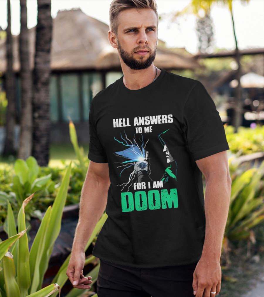 Marvel Doctor Doom Hell Answers To Me For I Am Doom T-Shirt