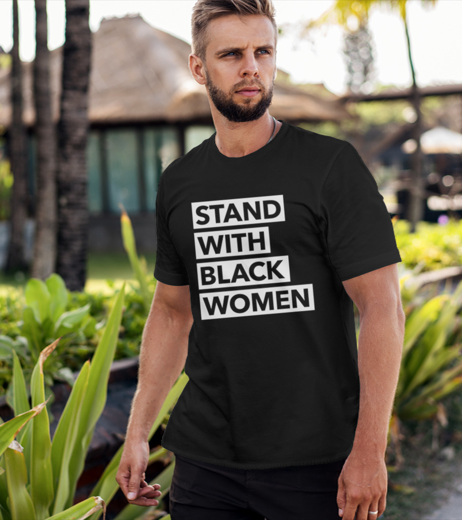 Stand With Black Women Angie Nixon T-Shirt