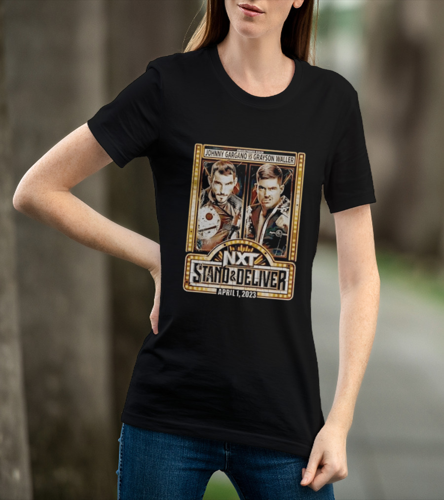 NXT Stand & Deliver April 1 2023 Johnny Gargano Vs Grayson Waller Showdown T-Shirt