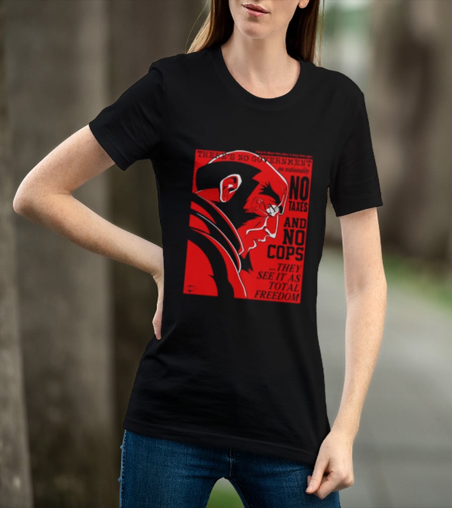 No Government No Taxes And No Cops Red T-Shirt
