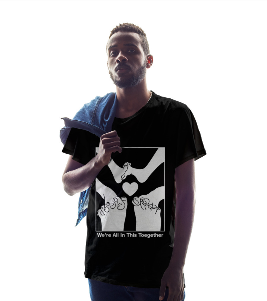 We're All In This Together Feet And Heart Toegether T-Shirt