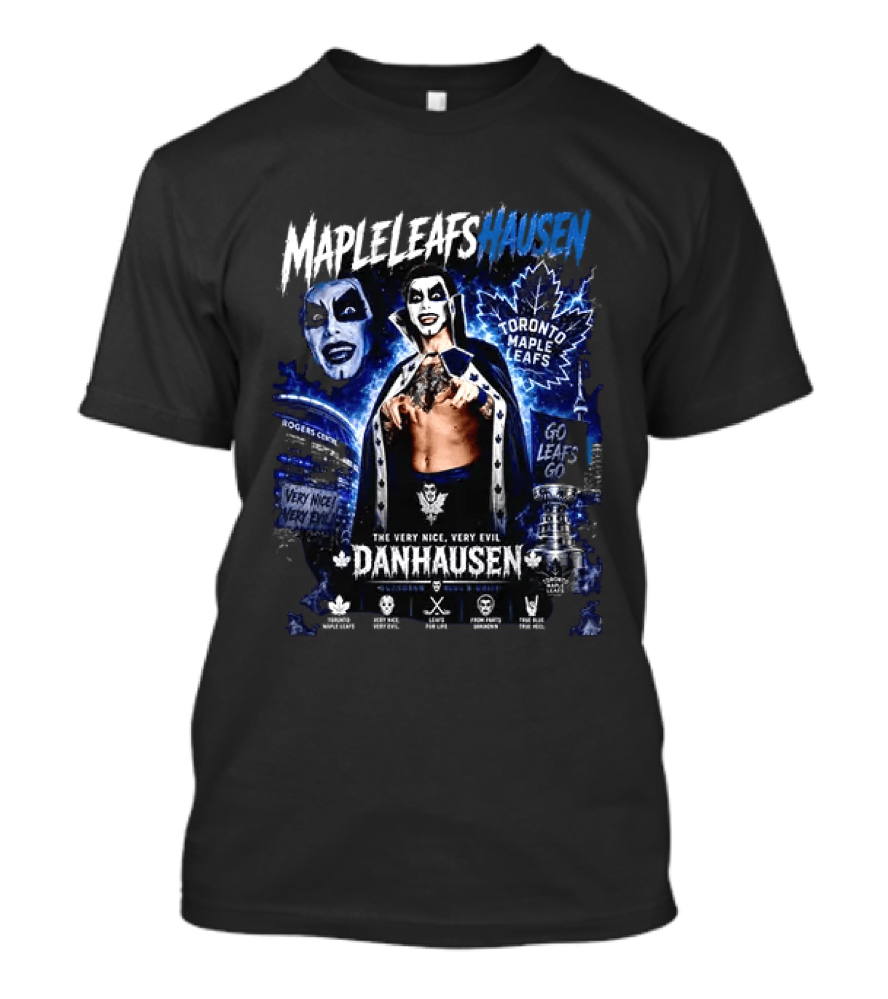 Danhausen Toronto Maple Leafs Very Nice Very Evil Go Leafs Go T-Shirt