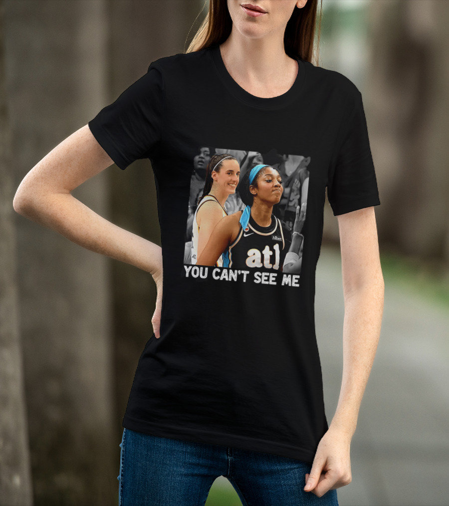 You Can't See Me Caitlin Clark Angel Reese ATL Basketball T-Shirt