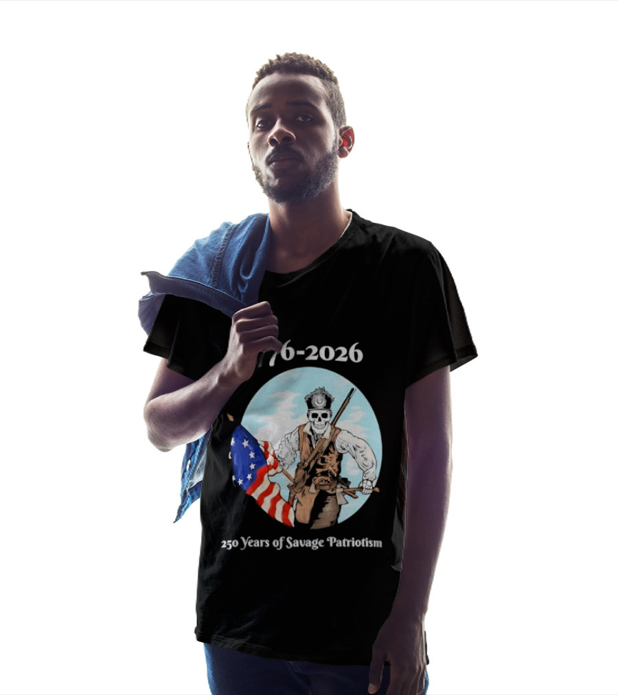 1776 2026 250 Years Of Savage Patriotism American Revolutionary Soldier T-Shirt