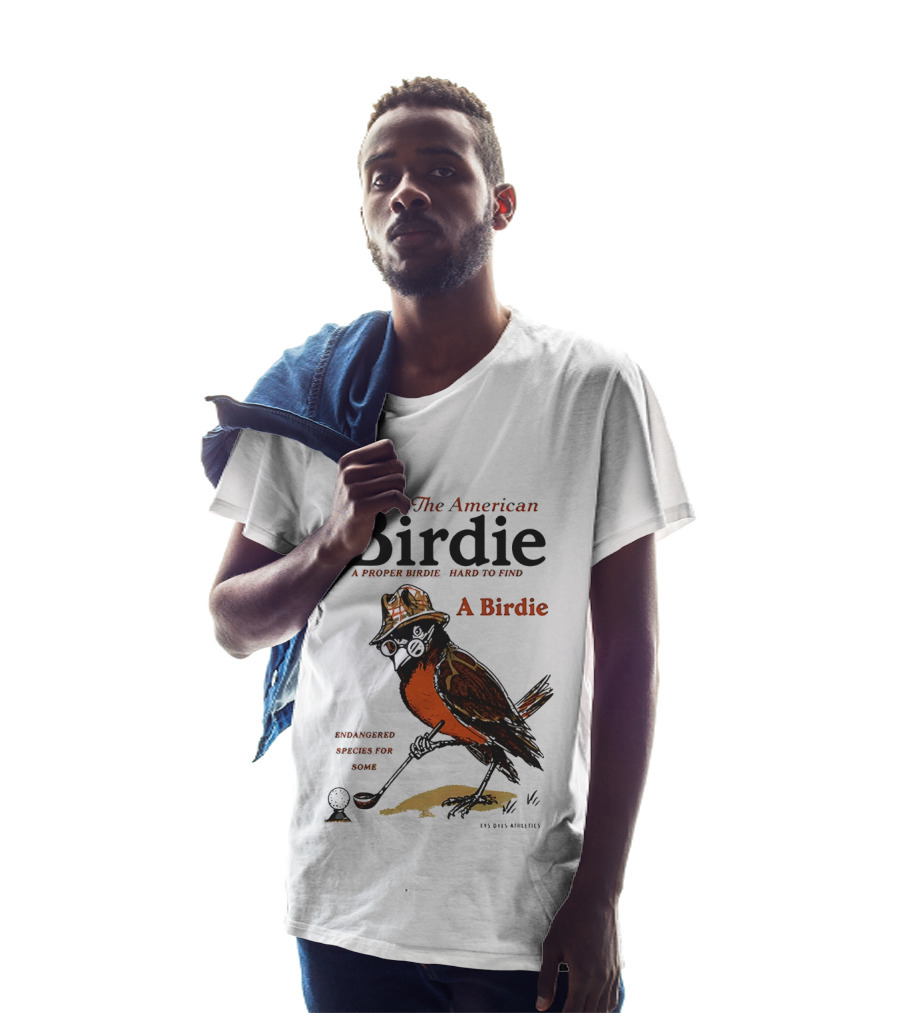 The American Birdie A Proper Birdie Hard To Find Endangered Species For Some T-Shirt