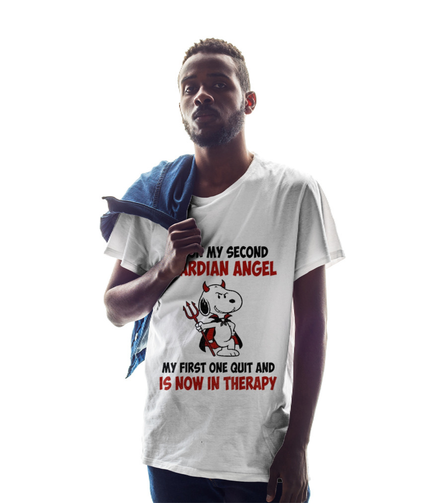 I'm On My Second Guardian Angel Snoopy Devil My First One Quit And Is Now In Therapy T-Shirt