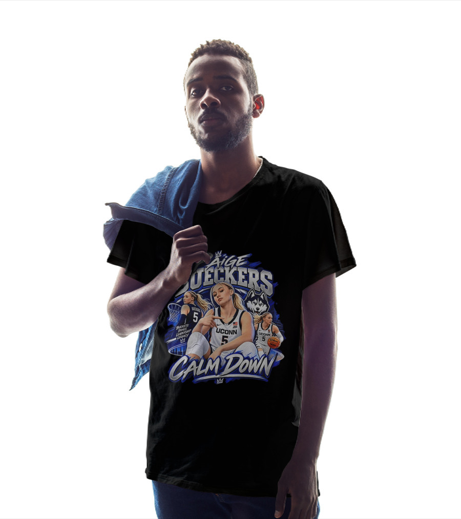 Paige Bueckers UConn Huskies Calm Down Buckets Dimes Leadership Legacy T-Shirt
