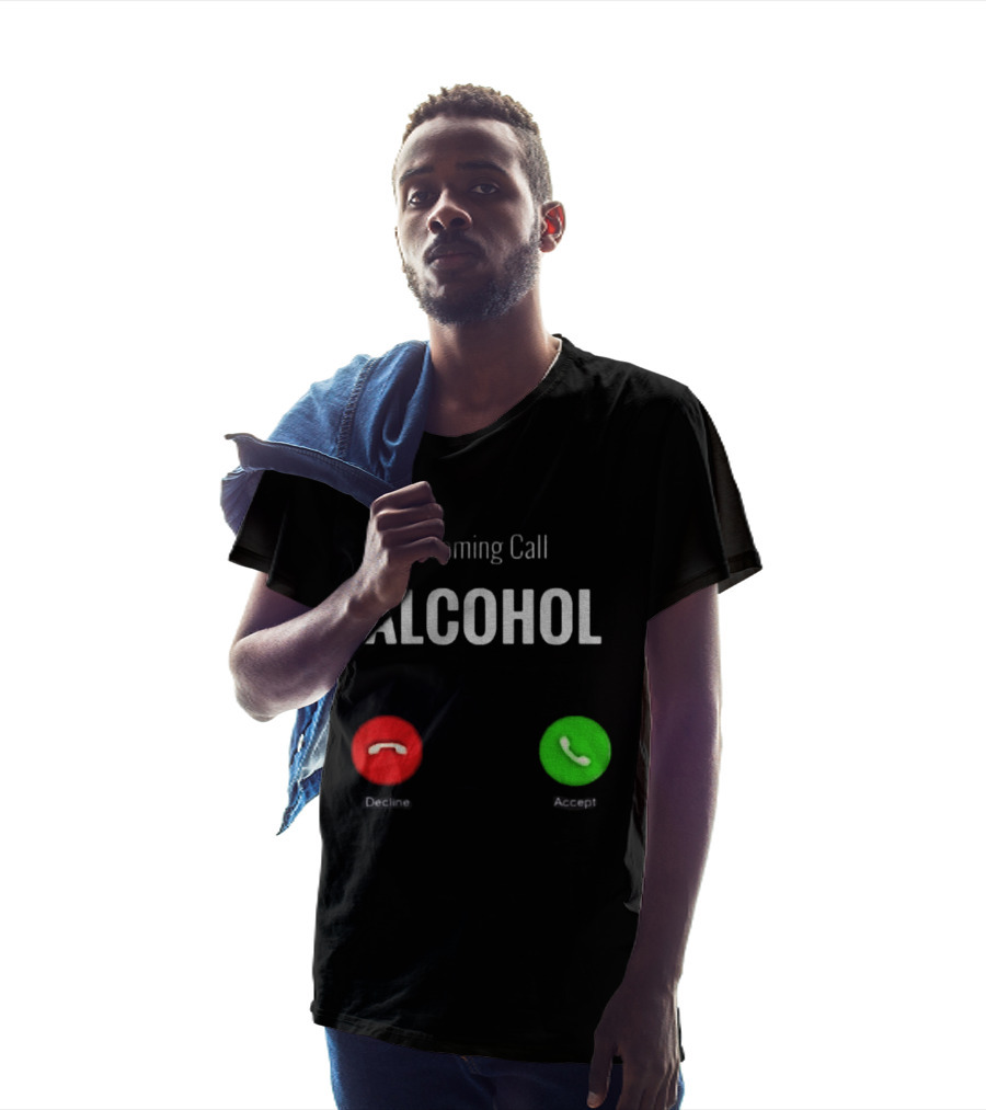 Incoming Call Alcohol Humor Accept Or Decline T-Shirt