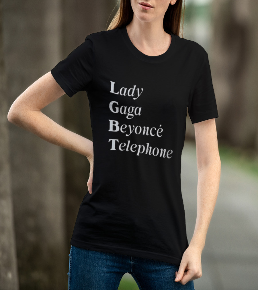 Lady Gaga Beyoncé Telephone LGBT Pride T-Shirt