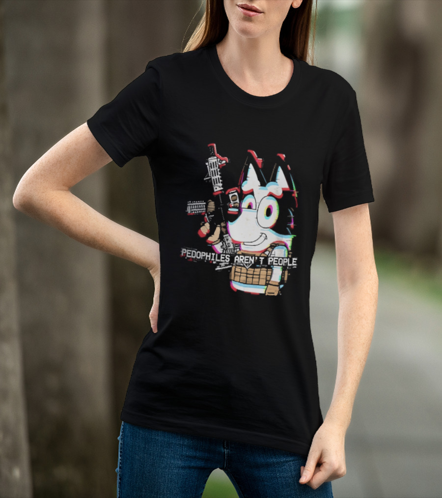 Pedophiles Aren't People Cartoon Dog Tactical Vest Assault Rifle Glitch Effect T-Shirt