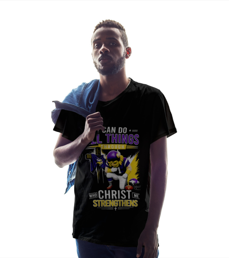 I Can Do All Things Through Christ Who Strengthens Me Vikings Football Player Faithful Journey T-Shirt