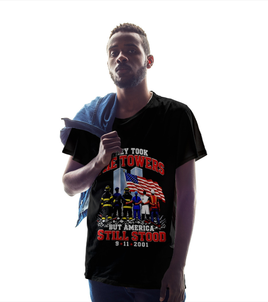 They Took The Towers America Still Stood 9 11 2001 Flag And Heroes T-Shirt