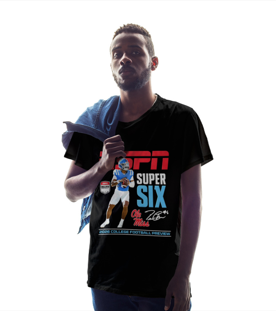Ole Miss Jaxson Dart ESPN Super Six 2026 College Football Preview T-Shirt