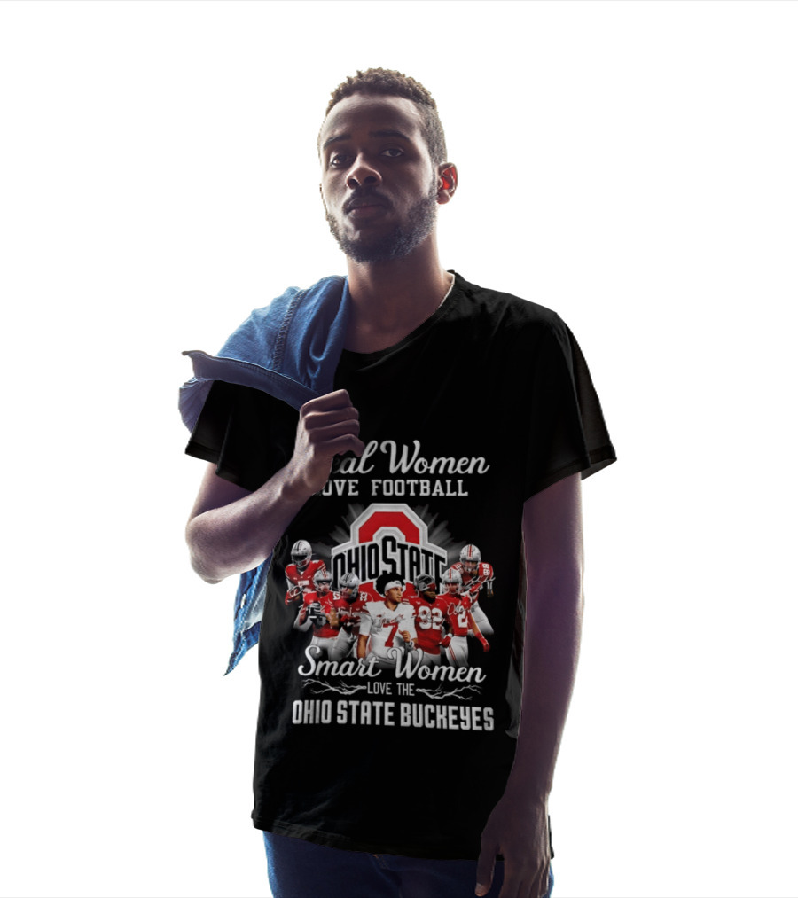 Real Women Love Football Smart Women Love Ohio State Buckeyes T-Shirt