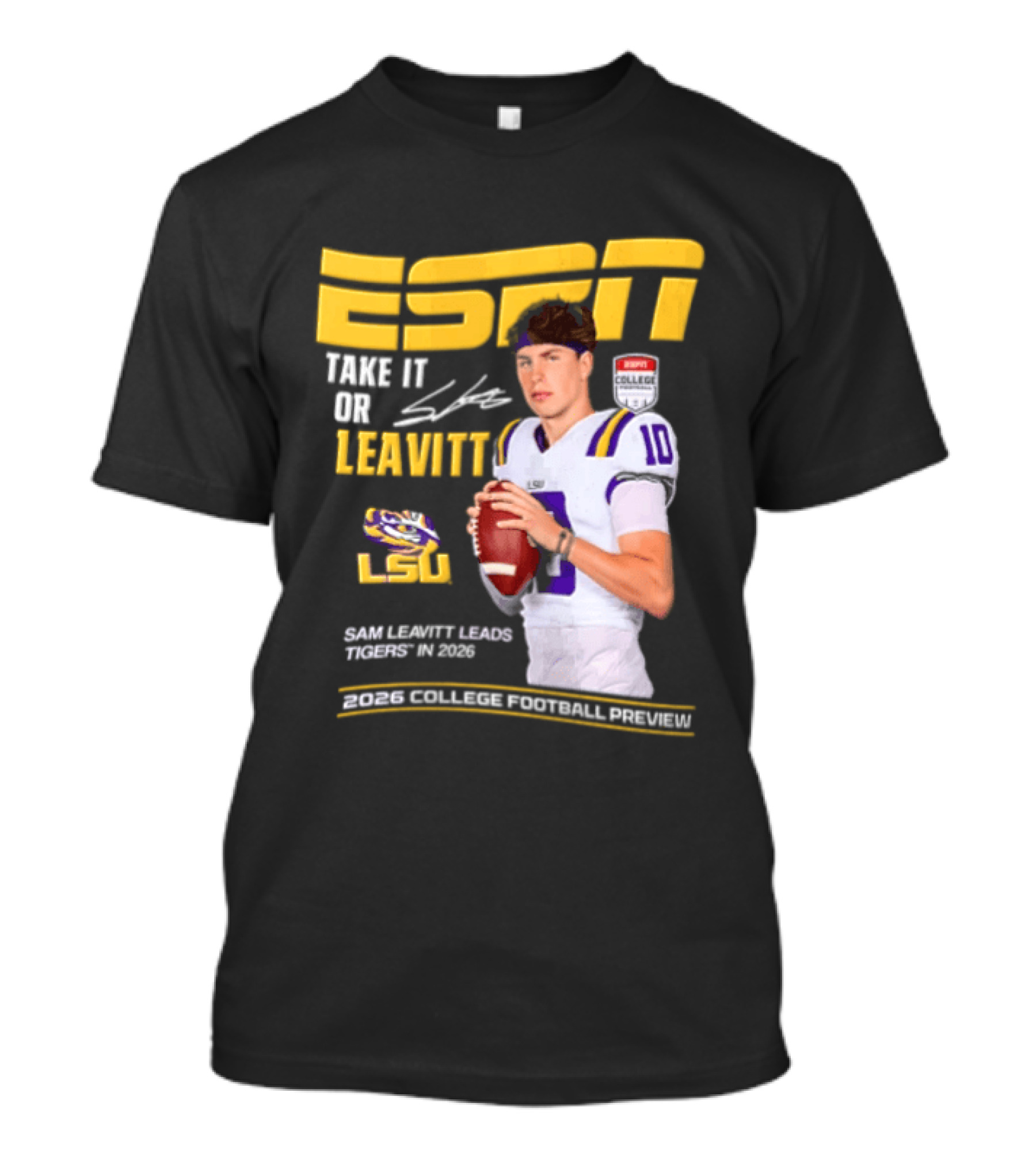 ESPN Sam Leavitt LSU Football 2026 Take It Or Leavitt T-Shirt