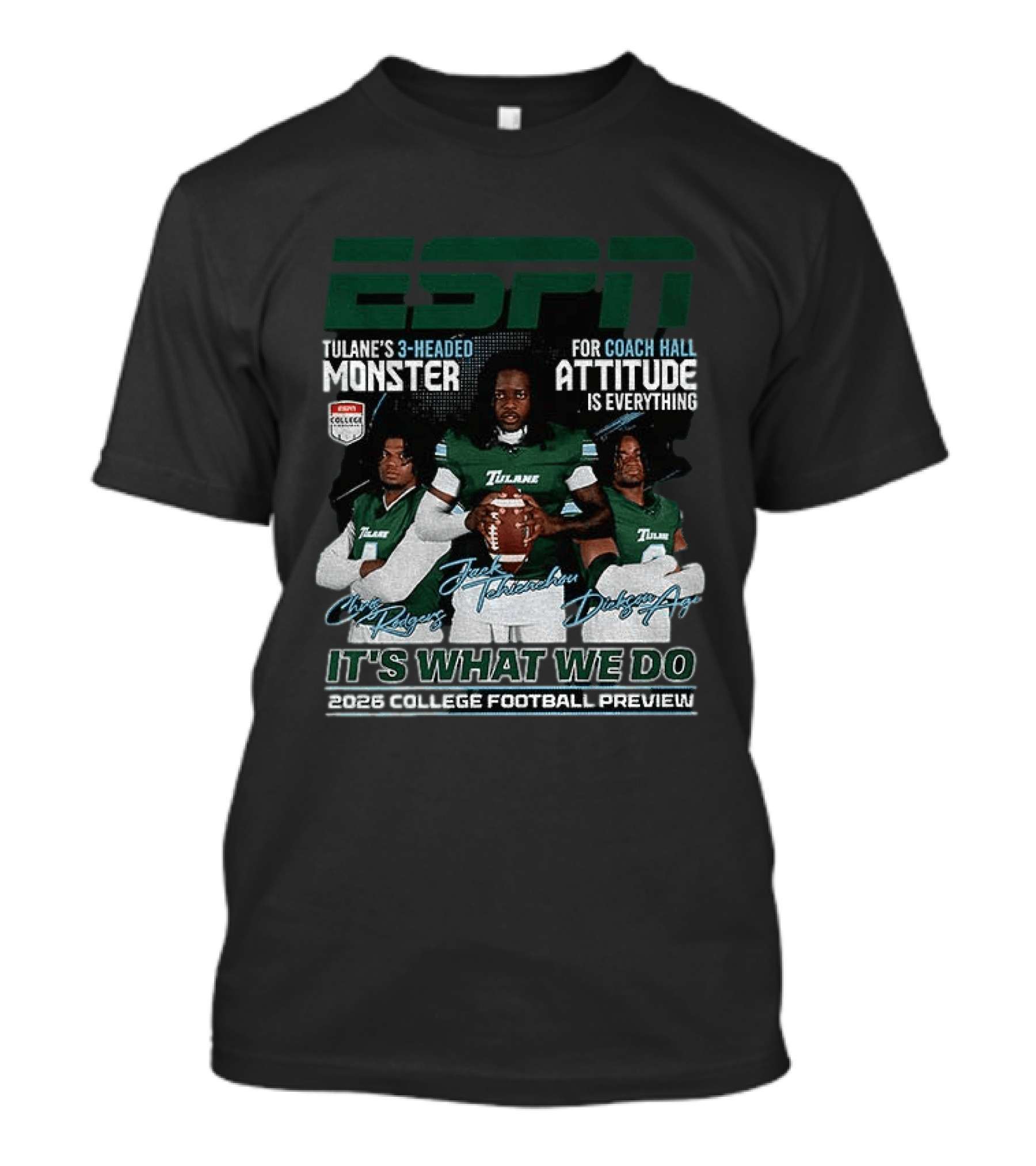 ESPN Tulane's 3 Headed Monster Chris Rodgers Jack Tehienchou Dickson Agu College Football Preview T-Shirt