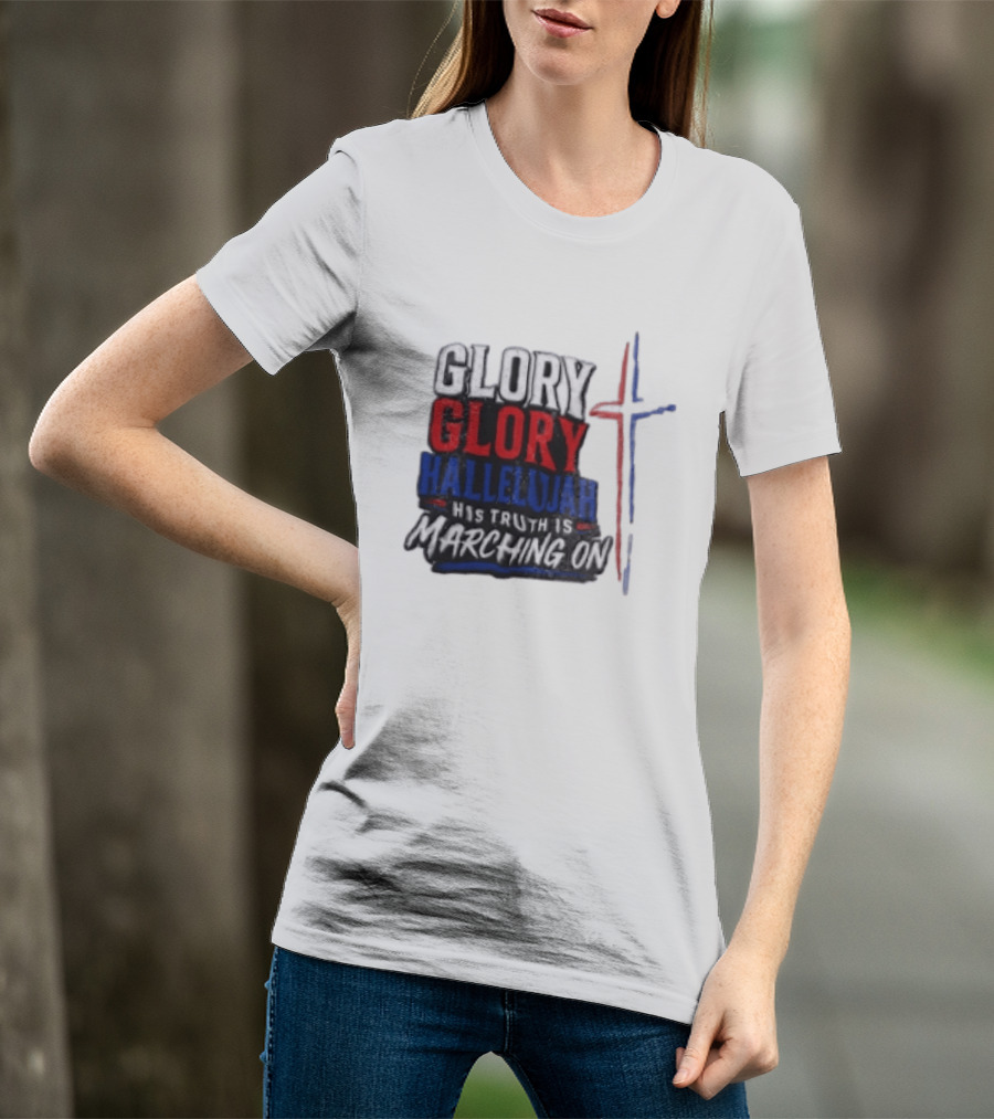 Glory Glory Hallelujah His Truth Is Marching On Cross T-Shirt