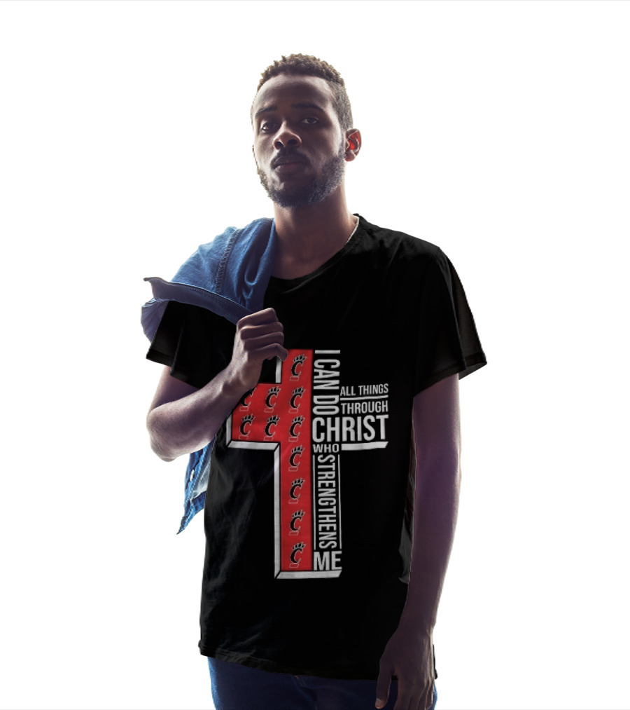 Cincinnati Bearcats I Can Do All Things Through Christ Who Strengthens Me Red Cross Christian NCAA T-Shirt