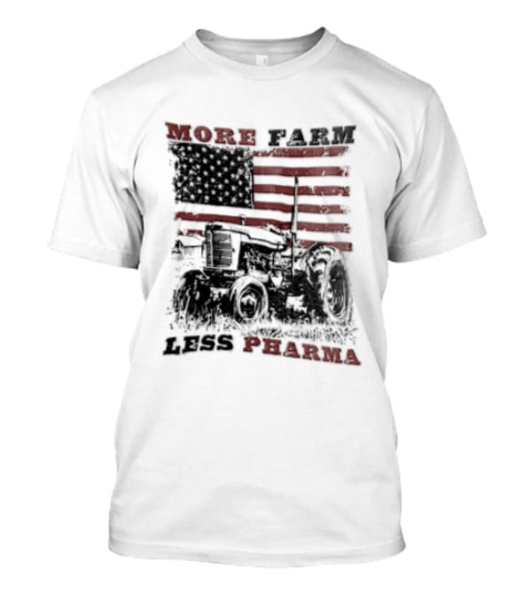 More Farm Less Pharma Distressed American Flag Tractor T-Shirt