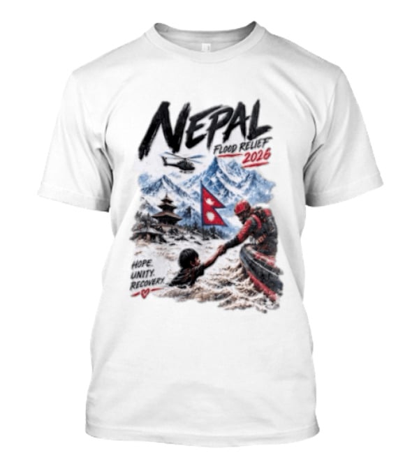 Nepal Flood Relief 2026 Hope Unity Recovery Stand With Nepal Strong T-Shirt