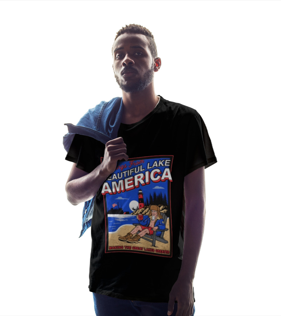 Greetings From Beautiful Lake America Uncle Sam Adirondack Chair Beach Lighthouse Making The Great Lakes Greater T-Shirt