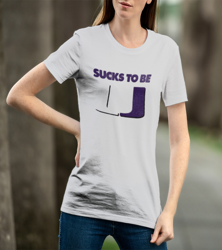 Sucks To Be U Clemson Football U Letter T-Shirt