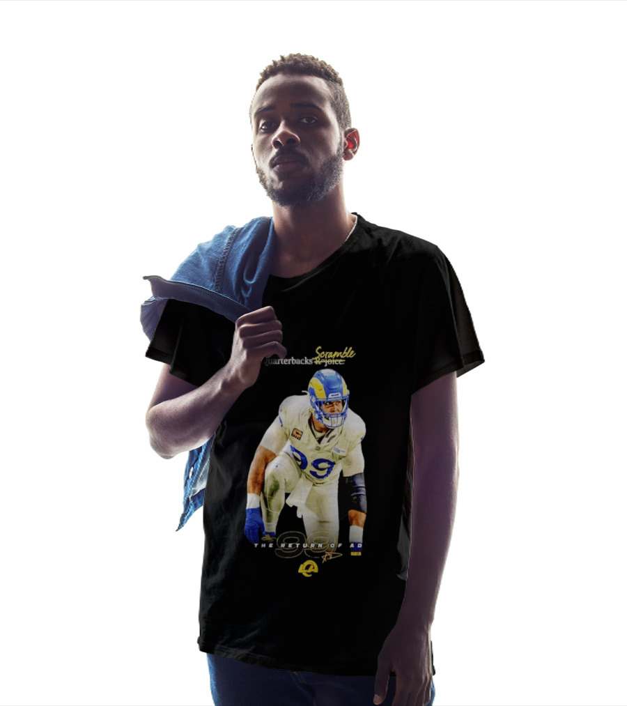 Aaron Donald LA Rams Quarterbacks Scramble The Return Of AD T-Shirt
