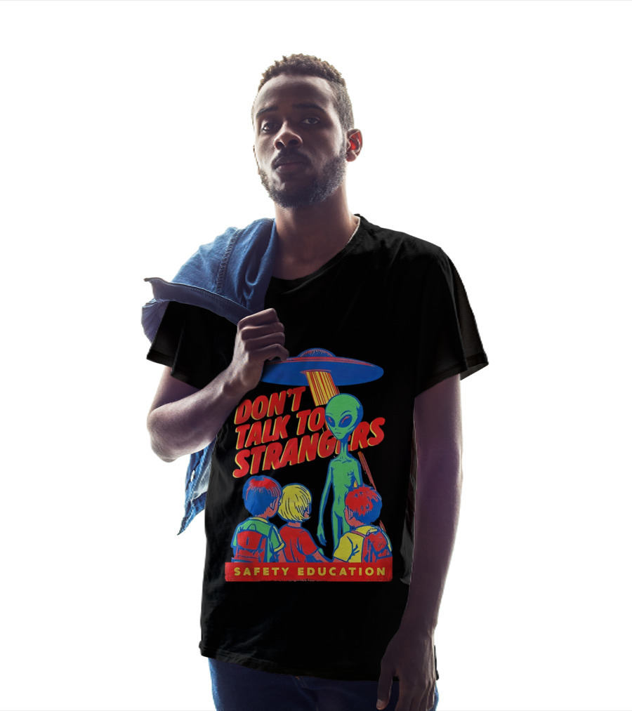 Alien Encounter Safety Education Don't Talk To Strangers Warning T-Shirt